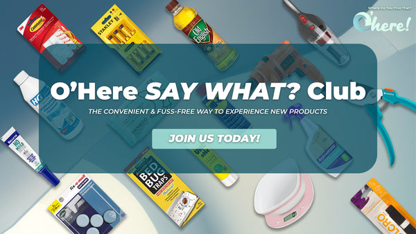 O'Here Say What? Reviewer Club - A Convenient & Fuss-Free Way To Experience New Products